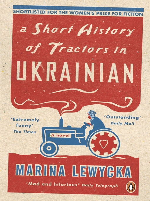 Title details for A Short History of Tractors in Ukrainian by Marina Lewycka - Available